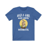 Just A Girl Who Loves Meerkats Shirt, Meerkat Lover Shirt, Meerkat Lover Gift, Animal Lover Shirt, Adult Toddler Infant Kids Gift T-Shirt Image 4