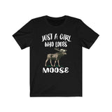 Just A Girl Who Loves Moose Shirt, Moose Lover Shirt, Moose Lover Gift, Animal Lover Shirt, Adult Toddler Infant Kids Gift T-Shirt Image 2