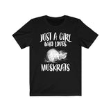 Just A Girl Who Loves Muskrats Shirt, Muskrat Lover Shirt, Muskrat Lover Gift, Animal Lover Shirt, Adult Toddler Infant Kids Gift T-Shirt Image 1