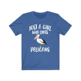 Just A Girl Who Loves Pelicans Shirt, Pelican Lover Shirt, Birding Lover Gift, Animal Lover Shirt, Adult Toddler Infant Kids Gift T-Shirt Image 1
