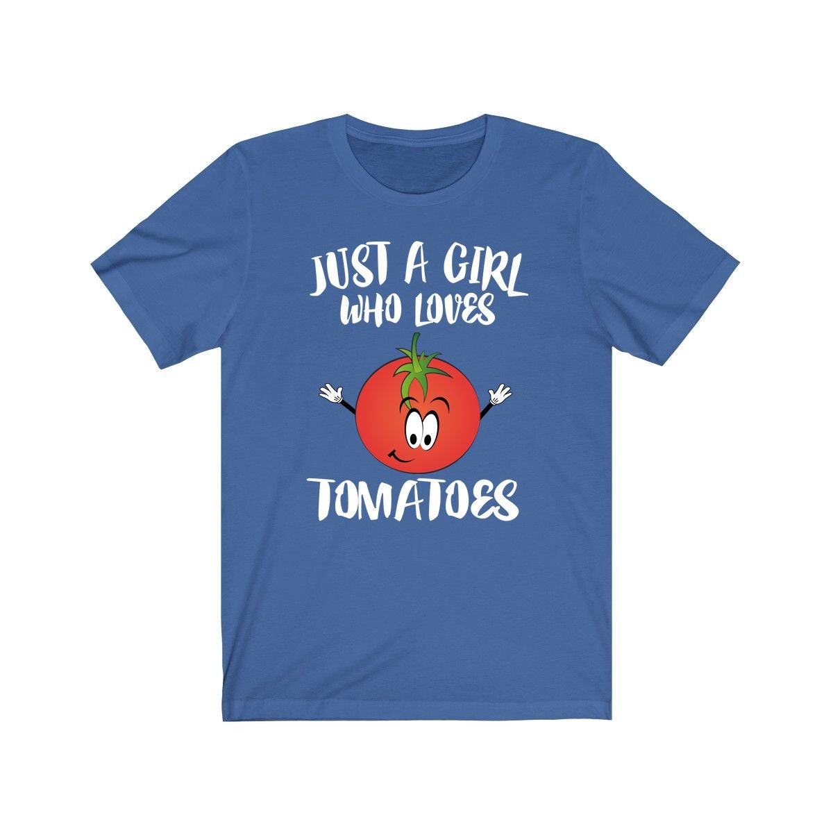Just a girl who loves tomatoes vegan garden vegetable lover tee