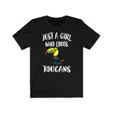Just A Girl Who Loves Toucans Bird Shirt, Toucan Lover Shirt, Birding Shirt, Animal Lover Shirt, Adult Toddler Infant Kids Gift T-Shirt Image 2