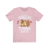 It's A Guinea Pig Thing Shirt, Guinea Pig Owner Shirt, Guinea Pig Lover Gift, Guinea Pig Tee, Animal Adult Toddler Infant Kid T-Shirt Image 4
