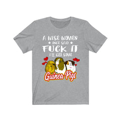 Wise Woman Once Said Get Some Guinea Pigs Shirt - guinea pig print design