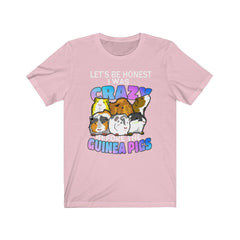 I Was Crazy Before The Guinea Pigs Shirt - guinea pig print design