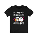 I'd Rather Be With My Guinea Pigs Funny Shirt, Guinea Pig Owner Shirt, Guinea Pig Lover Gift, Guinea Pig Tee, Guinea Pig Gift T-Shirt Image 2
