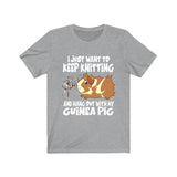 I Just Want To Keep Knitting With My Guinea Pigs Shirt, Guinea Pig Owner Shirt, Guinea Pig Lover Gift, Guinea Pig Tee, Animal T-Shirt Image 2