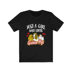 Just a girl who loves guinea pigs cavy small pet owner lover tee