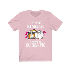 I'm Not Single I Have Guinea Pigs Shirt - guinea pig print design