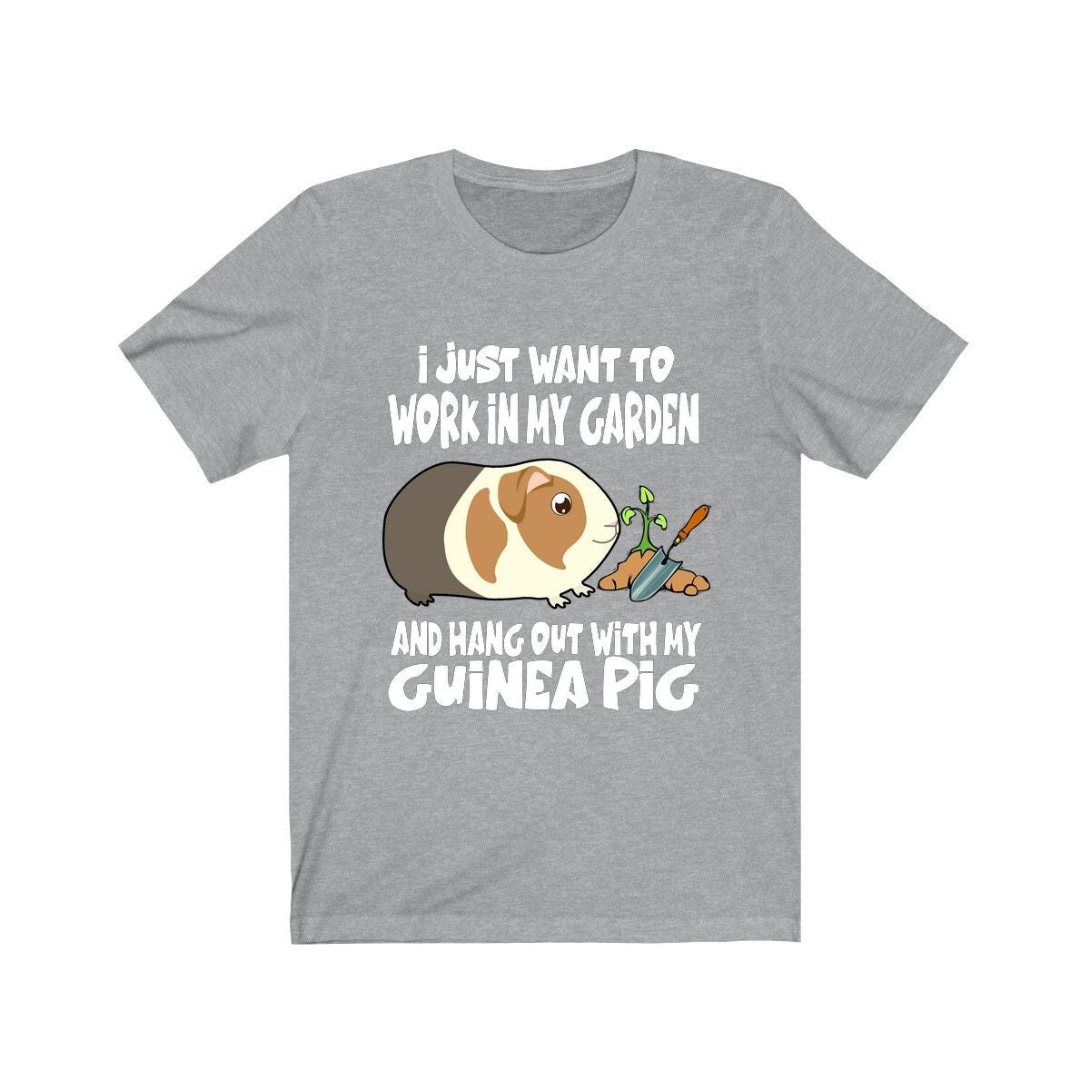 I work in my garden and hang with my guinea pig funny gardener cavy tee