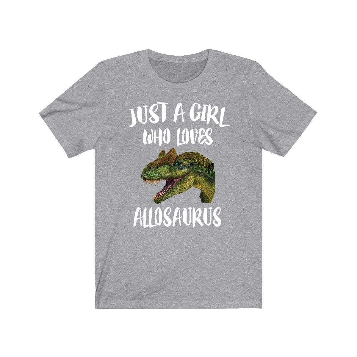 Just A Girl Who Loves Allosaurus Dinosaur Shirt, Allosaurus Lover Shirt, Dinosaur Lover Gift, Dino Tee, Animal Adult Toddler Kids T-Shirt Image 1