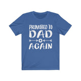 Promoted To Dad New Father Shirt, New Dad Shirt, New Dad Announcement Gift T-Shirt Image 3