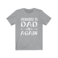 Promoted To Dad Shirt - promoted to dad print design