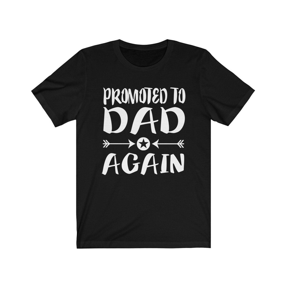 Promoted To Dad New Father Shirt, New Dad Shirt, New Dad Announcement Gift T-Shirt Image 1