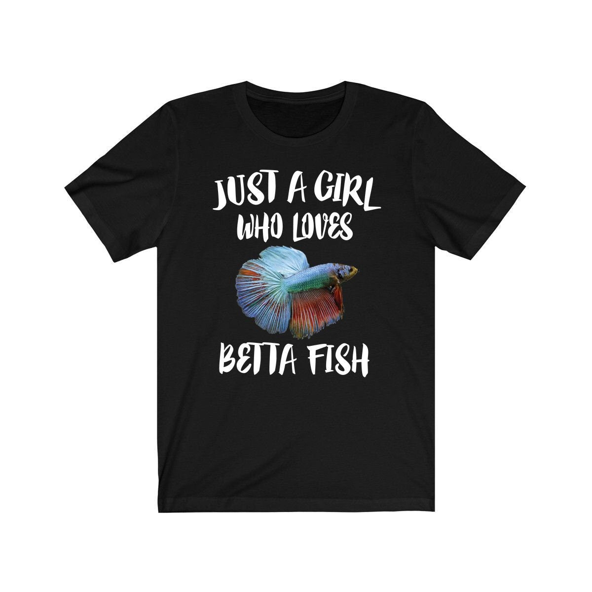 Just A Girl Who Loves Betta Fish Shirt, Betta Fish Lover Shirt, Betta Fish Lover Gift, Betta Shirt, Animal Adult Toddler Kids T-Shirt Image 1