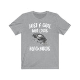 Just A Girl Who Loves Blackbirds Bird Shirt, Blackbird Lover Shirt, Blackbird Lover Gift, Birding Shirt, Animal Adult Toddler Kids T-Shirt Image 1