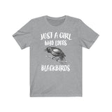 Just A Girl Who Loves Blackbirds Bird Shirt, Blackbird Lover Shirt, Blackbird Lover Gift, Birding Shirt, Animal Adult Toddler Kids T-Shirt Image 1
