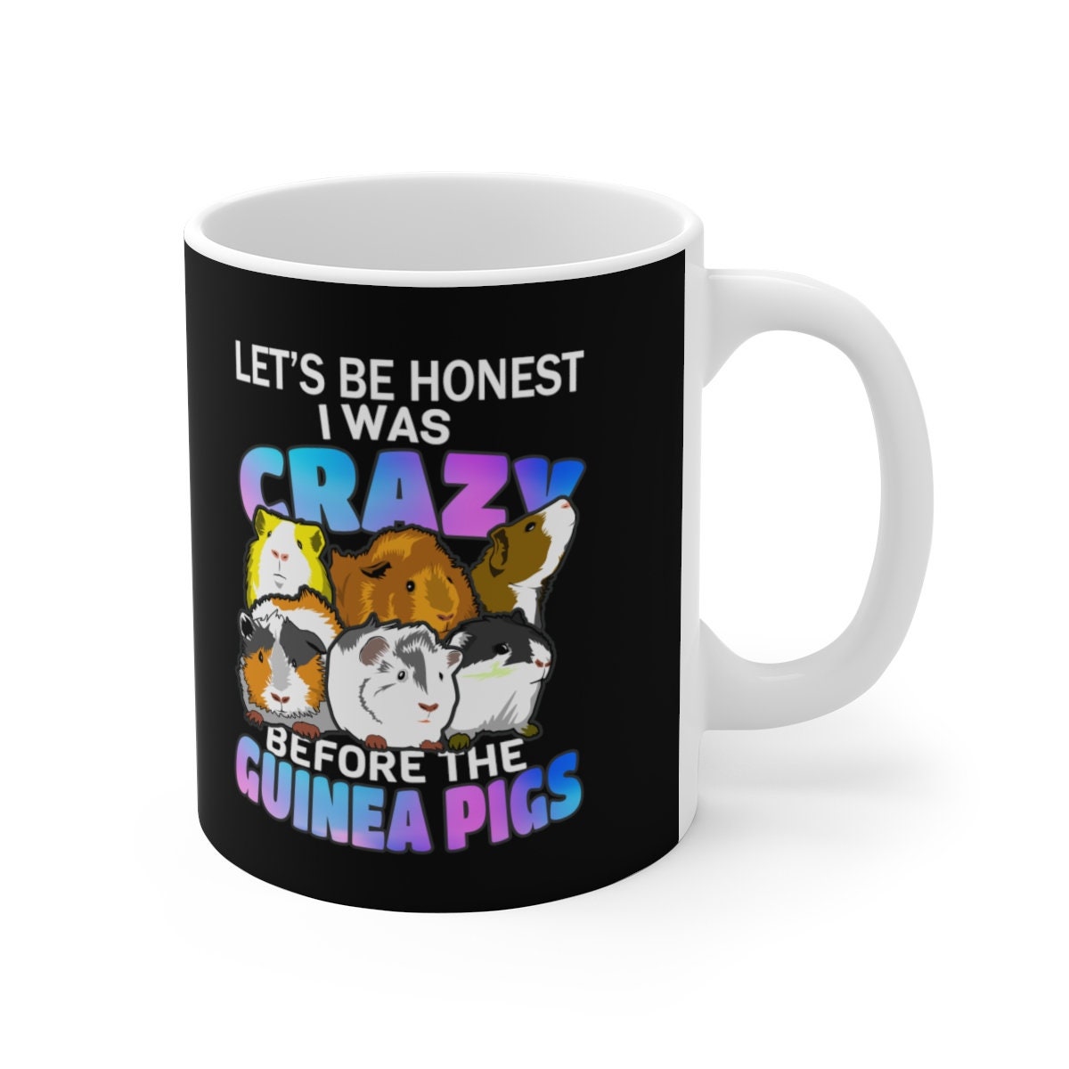 I Was Crazy Before The Guinea Pigs Mug, Guinea Pig Owner Mug, Guinea Pig Lover Gift, Guinea Pig Mug, Animal Mugs Image 1