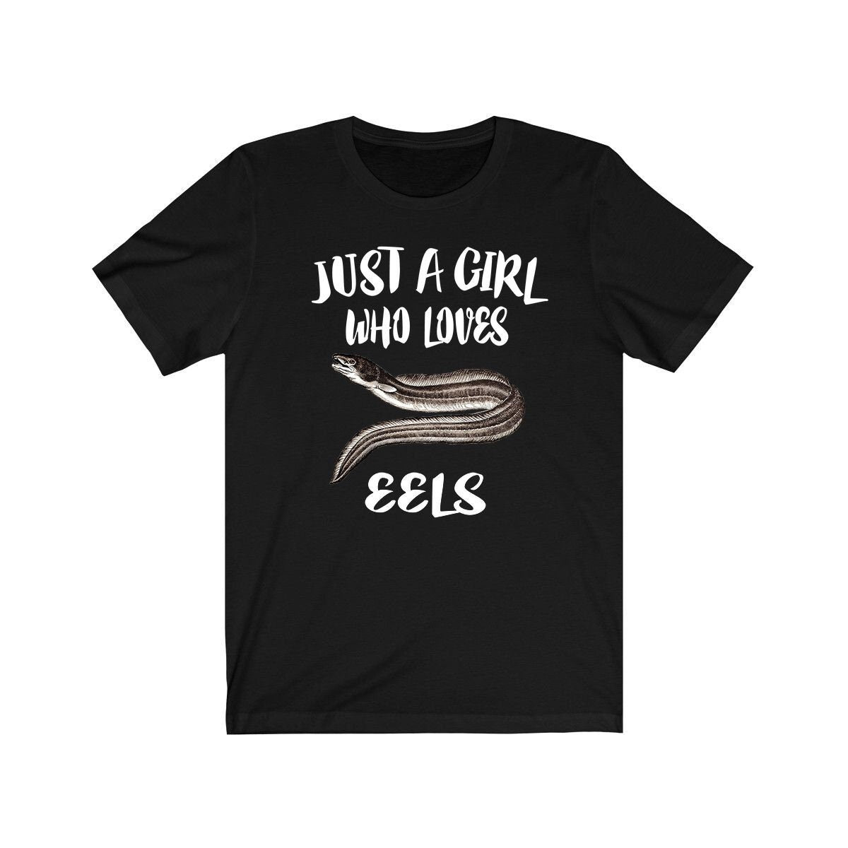 Just A Girl Who Loves Eels Fish Shirt, Eel Lover Shirt, Eels Lover Gift, Fish Shirt, Animal Adult Toddler Kids T-Shirt Image 1