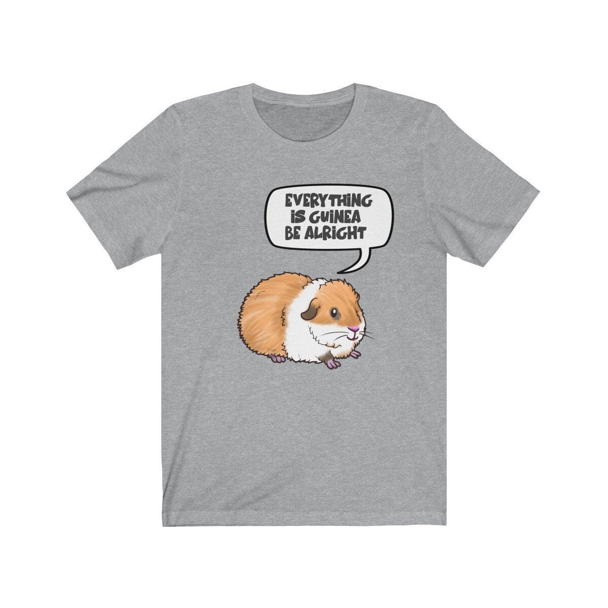 Everything Is Guinea Be Alright Shirt - guinea pig print design
