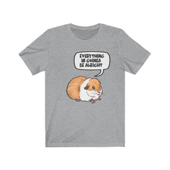 Everything Is Guinea Be Alright Shirt - guinea pig print design