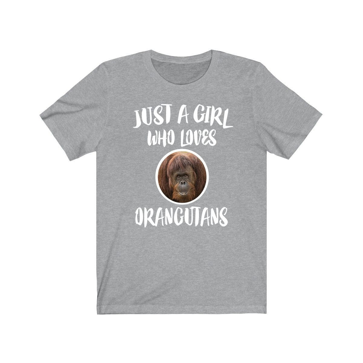 Just a girl who loves orangutans Borneo Sumatra great ape tee