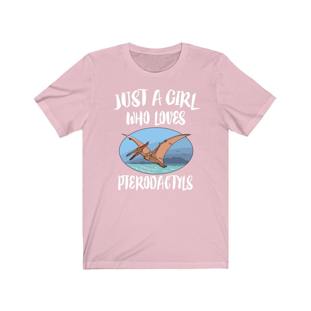 Just A Girl Who Loves Pterodactyls Dinosaur Shirt, Pterodactyl Lover Shirt, Pterodactyl Lover Gift, Pterodactyl Shirt, Animal Adult Kids Image 1