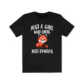 Just A Girl Who Loves Red Pandas Shirt, Red Panda Lover Shirt, Red Panda Lover Gift, Red Panda Shirt, Red Panda Tee, Animal Adult Kids Image 1