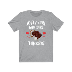 Just a girl who loves turkeys farm wild gobbler bird lover tee