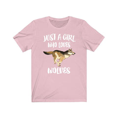 Just a girl who loves wolves wild pack canine apex predator tee