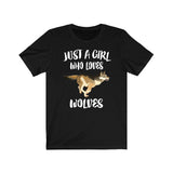 Just A Girl Who Loves Wolves Shirt, Wolf Lover Shirt, Wolf Lover Gift, Wolf Gift, Wolf Shirt, Animal Adult Kids Image 1