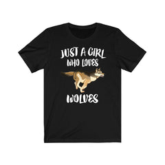 Just a girl who loves wolves wild pack canine apex predator tee