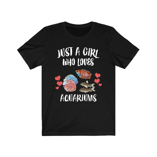 Just a girl who loves aquariums fishkeeper aquarist lover tee