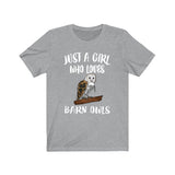 Just A Girl Who Loves Barn Owls Shirt, Birds Birding Shirt, Barn Owl Lover, Owl Shirt, Animals Adult Toddler Infant Kids Gift T-Shirt Image 1