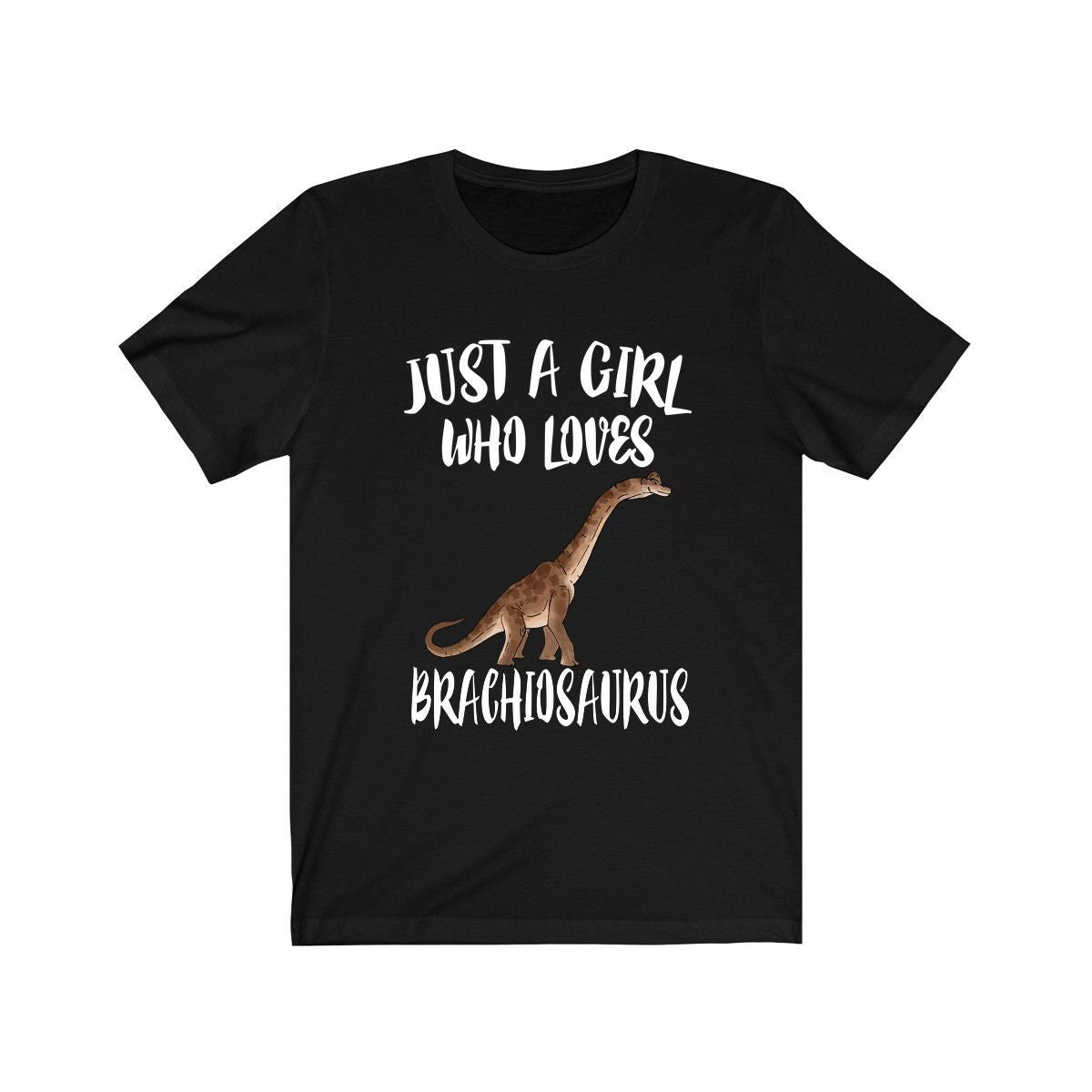 Just A Girl Who Loves Brachiosaurus Dinosaur Adult Toddler Infant Kids Gift T-Shirt Image 1