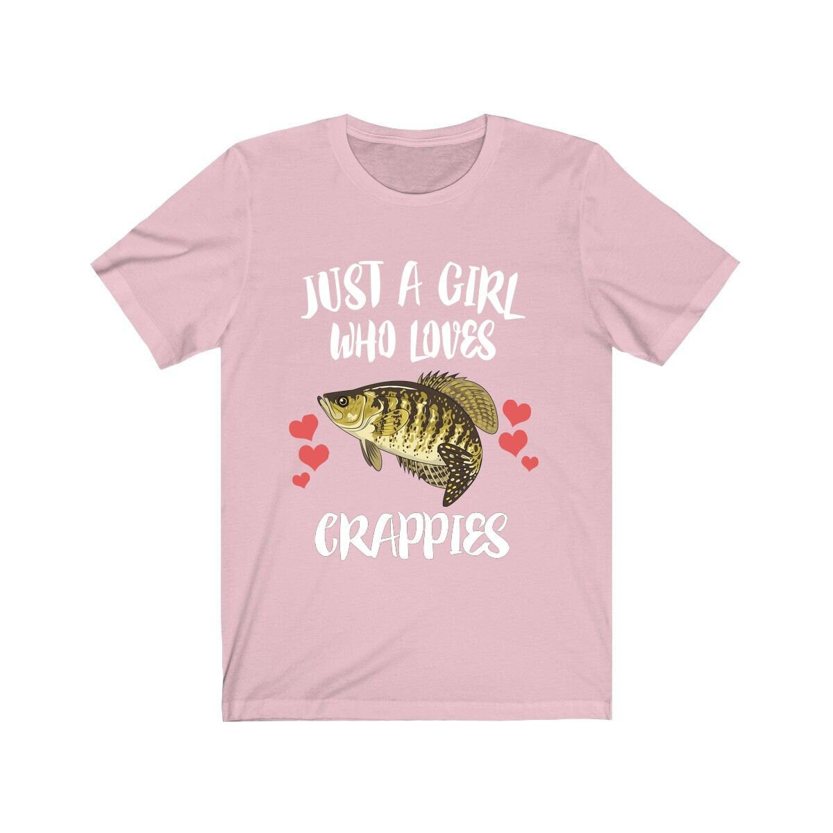Just a girl who loves crappies freshwater panfish fishing tee