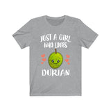 Just A Girl Who Loves Durian Fruit Adult Toddler Infant Kids Gift T-Shirt Image 3