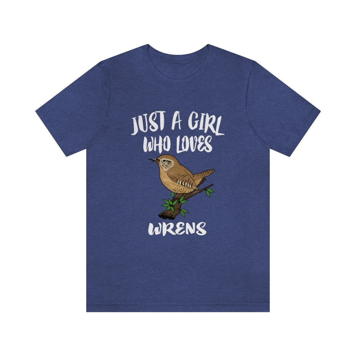 Just A Girl Who Loves Wrens Birds Shirt - wren print design