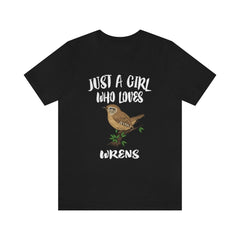 Just A Girl Who Loves Wrens Birds Shirt - wren print design