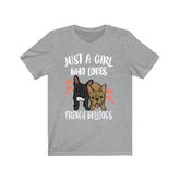 Just A Girl Who Loves French Bulldogs Shirt, French Bulldog Gift, Bulldog Shirt, Dog Animal Lover Adult Toddler Infant Kids Gift T-Shirt Image 1