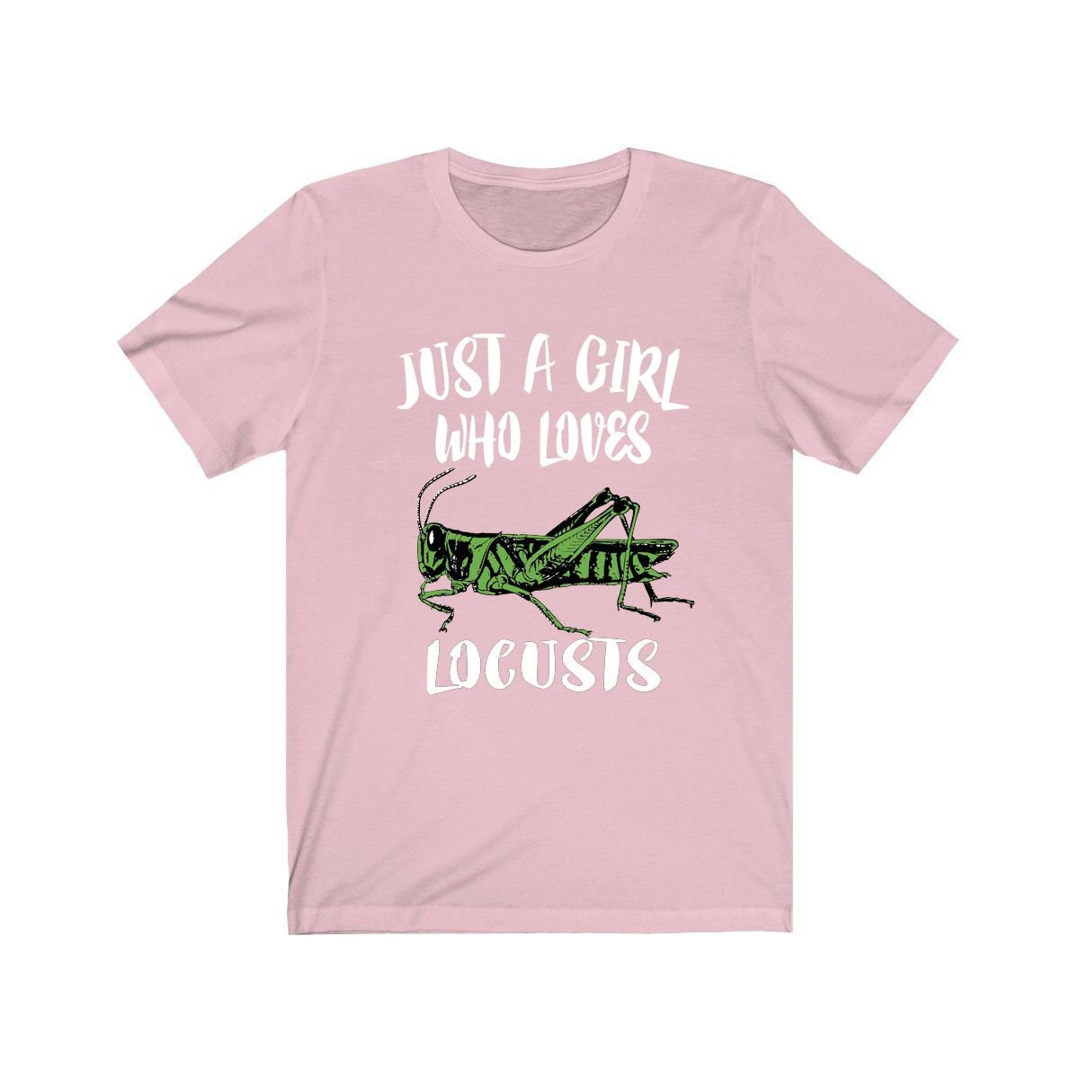 Just A Girl Who Loves Locust Insect Animal Lover Adult Toddler Infant Kids Gift T-Shirt Image 1