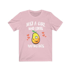 Just a girl who loves mangoes tropical sweet fruit lover tee