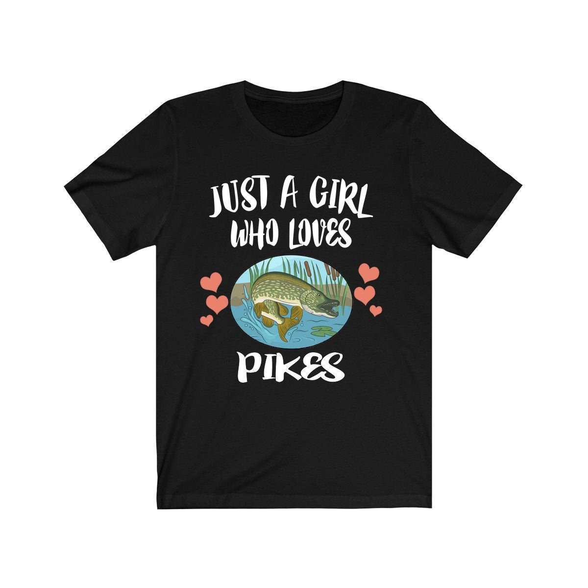 Just A Girl Who Loves Pikes Shirt, Fish Fishing Shirt, Pike Lover Gift, Animal Lover Adult Toddler Infant Kids Gift T-Shirt Image 1