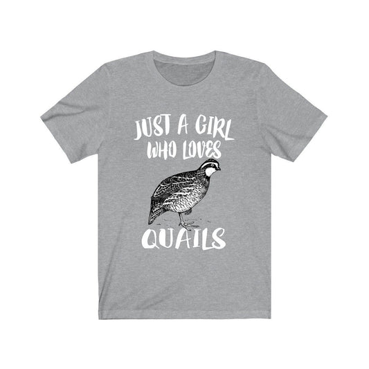 Just a girl who loves quails ground game bird lover tee