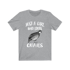 Just a girl who loves quails ground game bird lover tee