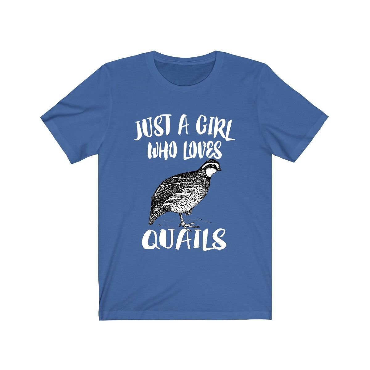 Just a girl who loves quails ground game bird lover tee