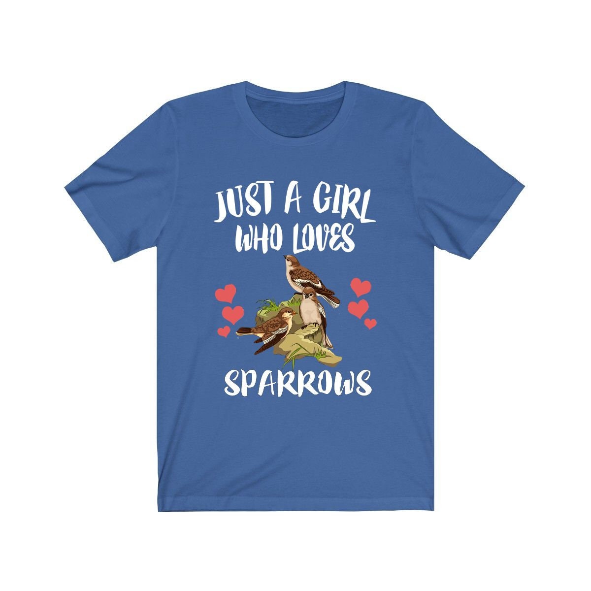 Just a girl who loves sparrows backyard songbird feeder visitor tee