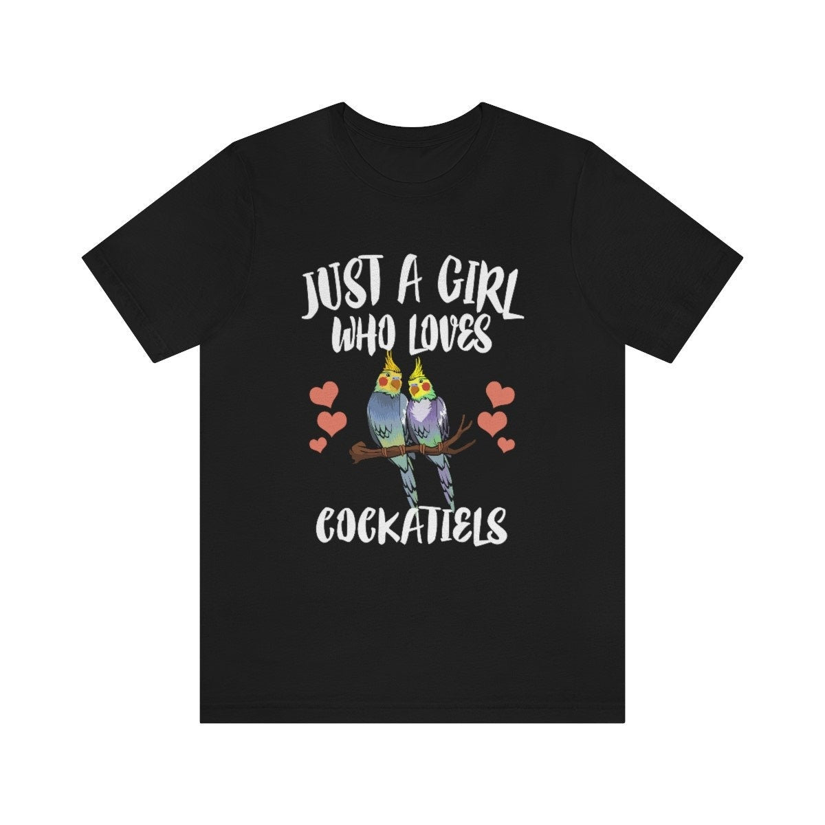 Just A Girl Who Loves Cockatiels Birds Shirt, Cockatiel Lover Shirt, Cockatiel Gift, Parrot Shirt, Adult Kids Animal T-Shirt Image 1
