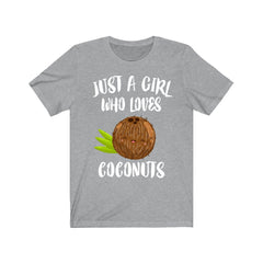 Just a girl who loves coconuts tropical Pacific fruit lover tee