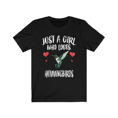 Just a girl who loves hummingbirds tiny iridescent garden bird tee